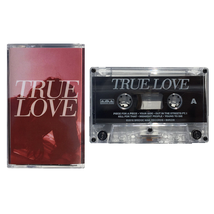 TRUE LOVE- "Heaven's Too Good For Us" TAPE
