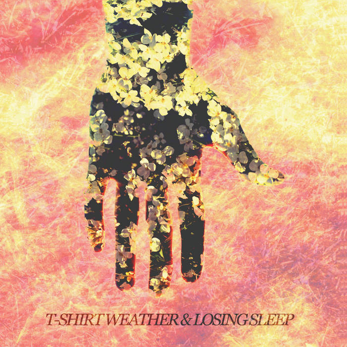 T-SHIRT WEATHER / LOSING SLEEP- Split LP