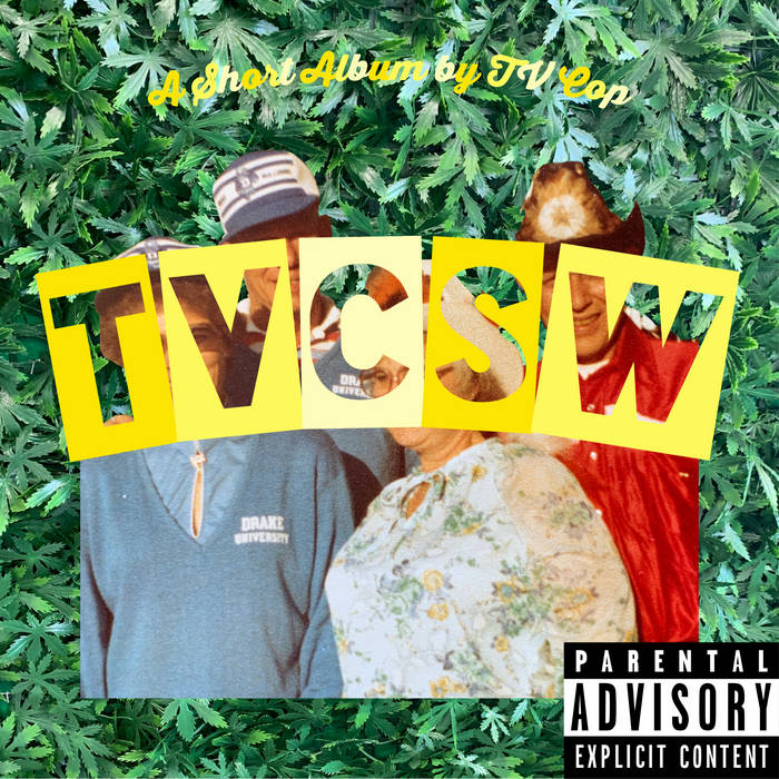 TV COP- "TV Cop Smokes Weed" LP