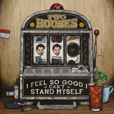 TWO HOUSES- "I Feel So Good I Can't Stand Myself" CD