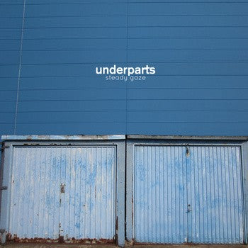 UNDERPARTS- "Steady Gaze" LP- WHITE