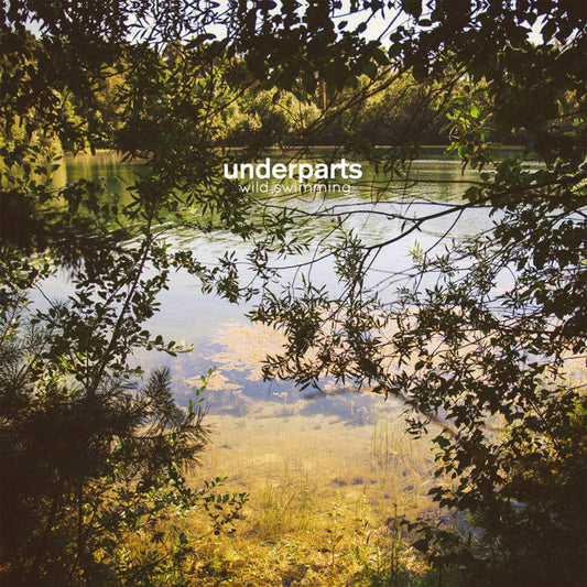 UNDERPARTS- "Wild Swimming" LP (Green)