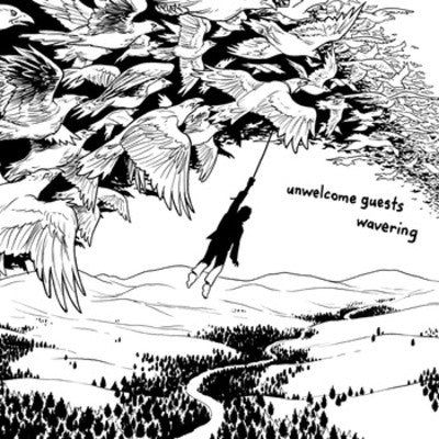 UNWELCOME GUESTS- "Wavering" LP