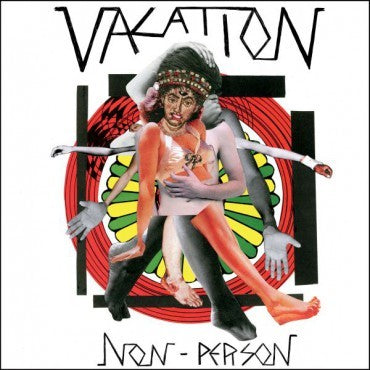 VACATION- "Non-Person" LP