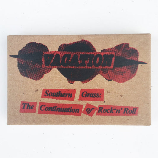 VACATION- "Southern Grass: The Continuation of Rock'n'Roll Vol. 1 & 2" TAPE