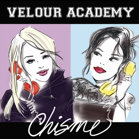 VELOUR ACADEMY- "Chisme" 10" (Pink)