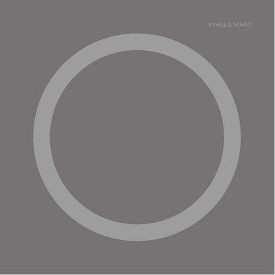 VVHILE- "VVHILE Is Vanity" 7" EP