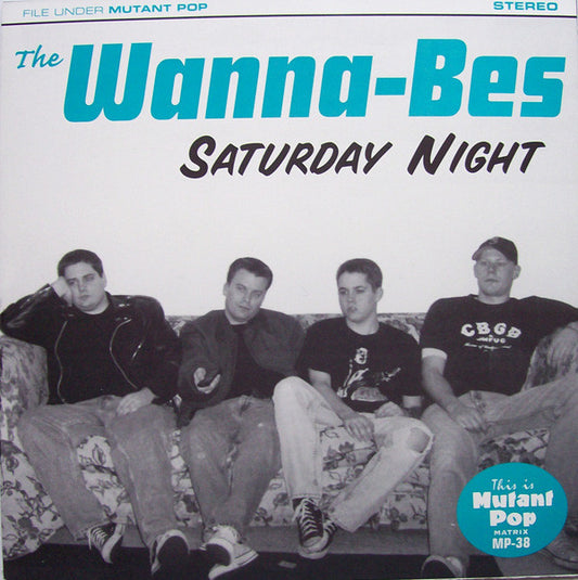 WANNA-BES, THE- "Saturday Night" 7"EP