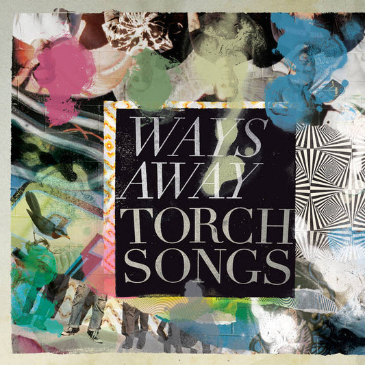 WAYS AWAY- "Torch Songs" LP