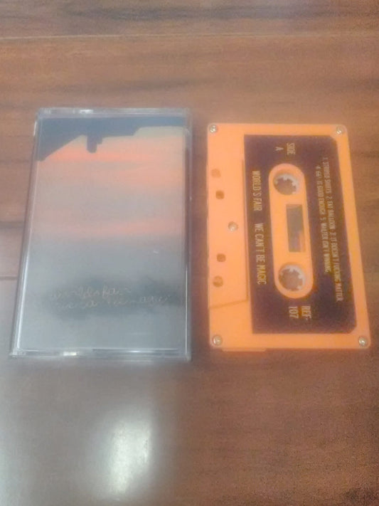 WORLD'S FAIR- "We Can't Be Magic" TAPE