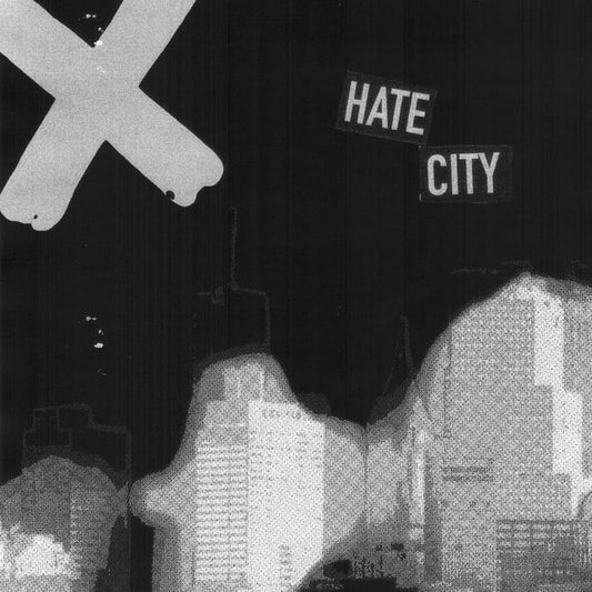 X- "Hate City" 7"EP