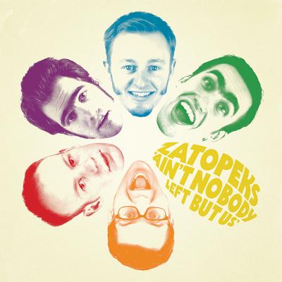ZATOPEKS- "Aint Nobody Left But Us" LP