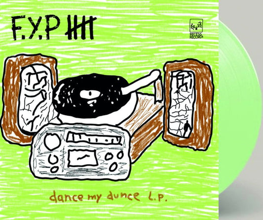 F.Y.P- "Dance My Dunce" LP (Color)