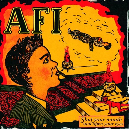 AFI- "Shut Your Mouth and Open Your Eyes" LP