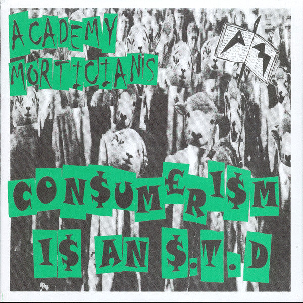 ACADEMY MORTICIANS- "Consumerism Is A S.T.D." 7"EP