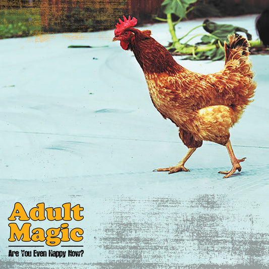 ADULT MAGIC- "Are You Even Happy Now?" LP (Preorder)