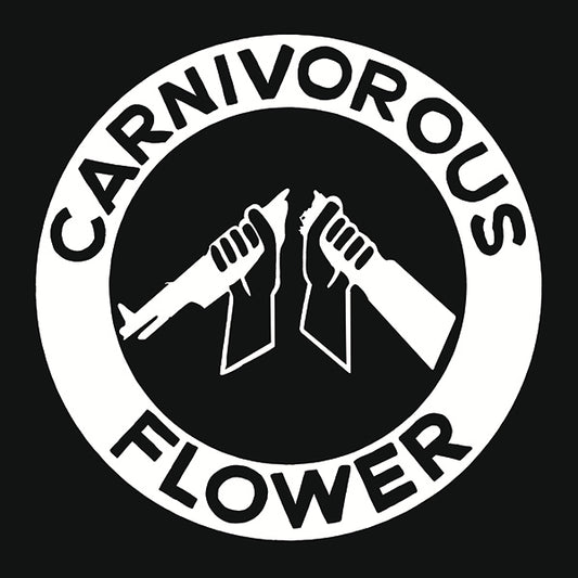 CARNIVOROUS FLOWER- S/T LP (Preorder)