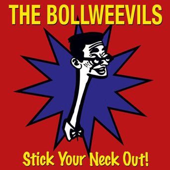 BOLLWEEVILS, THE- "Stick Your Neck Out!" LP