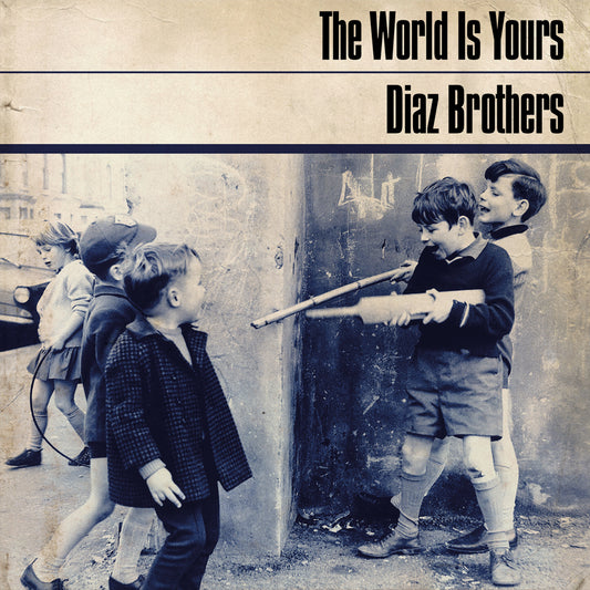 DIAZ BROTHERS- "The World Is Yours" LP (Color)