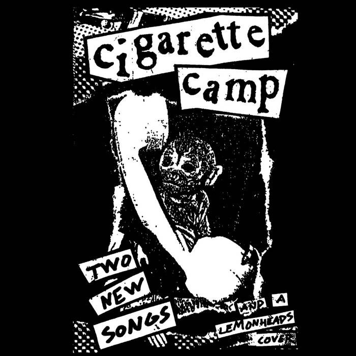 CIGARETTE CAMP- "Two New Songs And A Cover" TAPE
