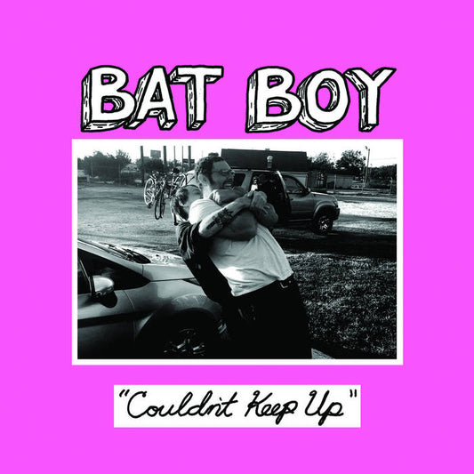 BAT BOY- "Couldn't Keep Up" 7"EP