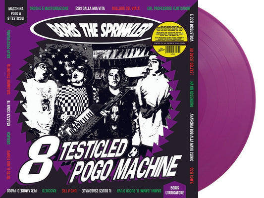 BORIS THE SPRINKLER- "8 Testicled Pogo Machine" LP