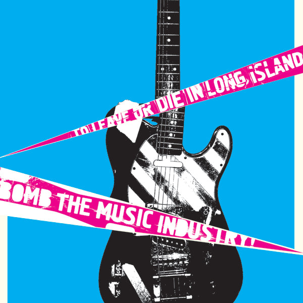 BOMB THE MUSIC INDUSTRY!- "To Leave Or Die In Long Island" LP