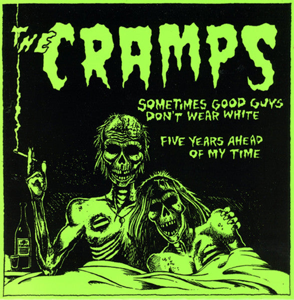 CRAMPS, THE- "Sometimes Good Guys Don't Wear White" 7" (Color)