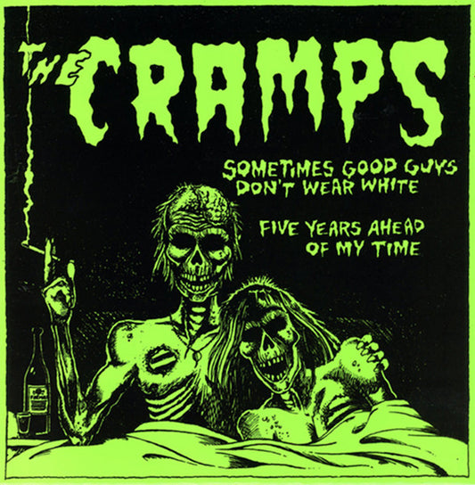CRAMPS, THE- "Sometimes Good Guys Don't Wear White" 7" (Color)