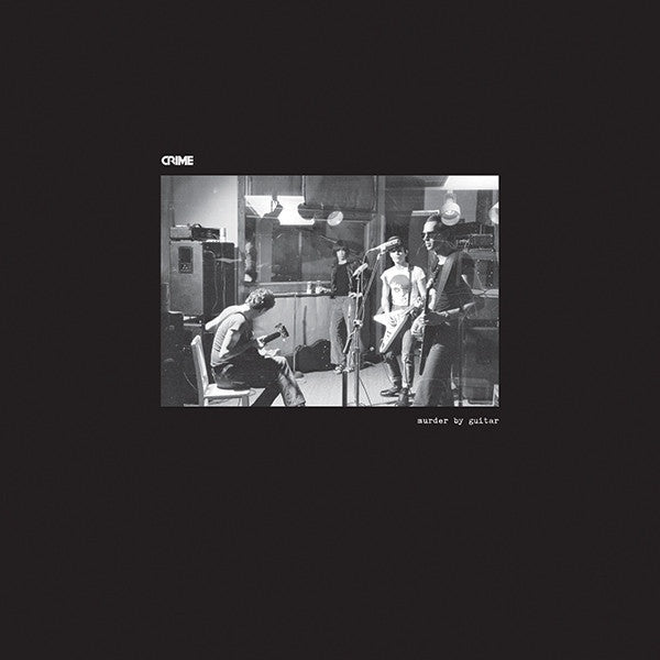 CRIME- "Murder By Guitar" LP