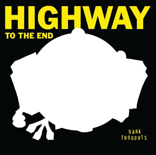 DARK THOUGHTS- "Highway To The End" LP