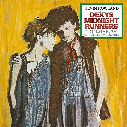 DEXY'S MIDNIGHT RUNNERS- "Too Rye Ay" LP