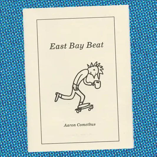East Bay Beat (Cometbus) ZINE