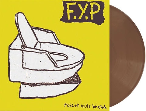 F.Y.P- "Toilet Kids Bread" LP (Color)
