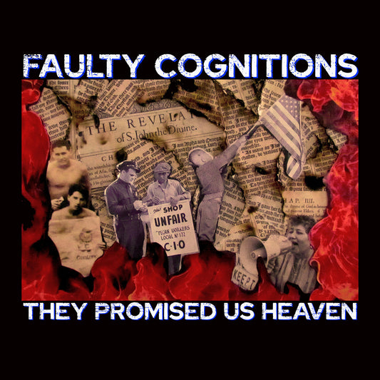 FAULTY COGNITIONS- "They Promised Us Heaven" LP (Preorder)