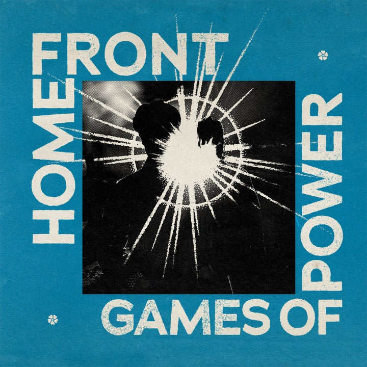 HOME FRONT- "Games Of Power" LP