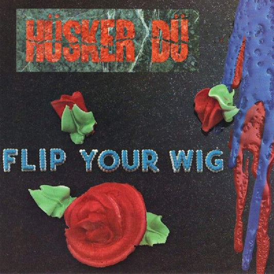 HUSKER DU- "Flip Your Wig" LP