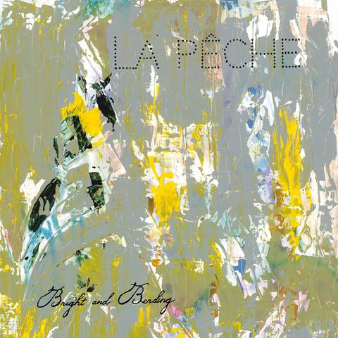 LAP√™CHE- "Bright and Bending" 12"EP
