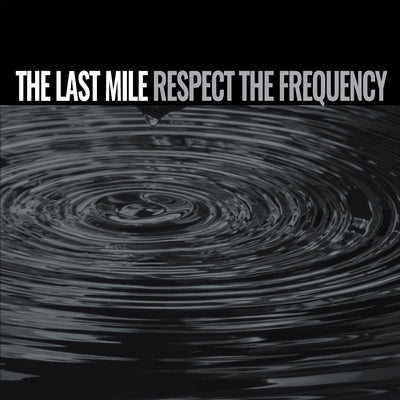 LAST MILE, THE- "Respect The Frequency" LP (Blue)