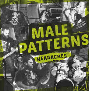MALE PATTERNS- "Headaches" LP
