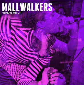 MALLWALKERS- "Dial M For..." LP