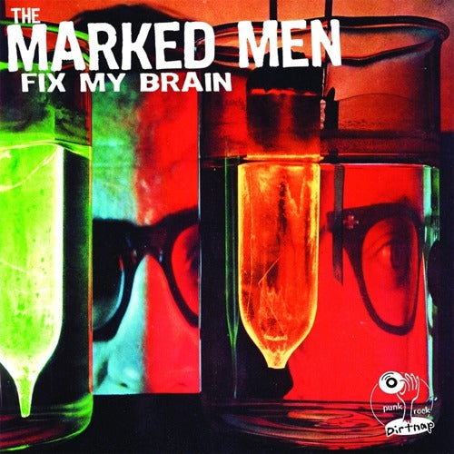MARKED MEN- "Fix My Brain" LP