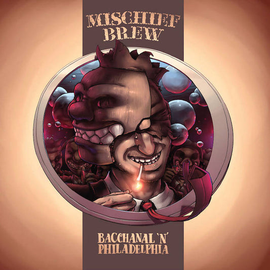 MISCHIEF BREW- "Bacchanal 'N' Philadelphia" LP (Trash)