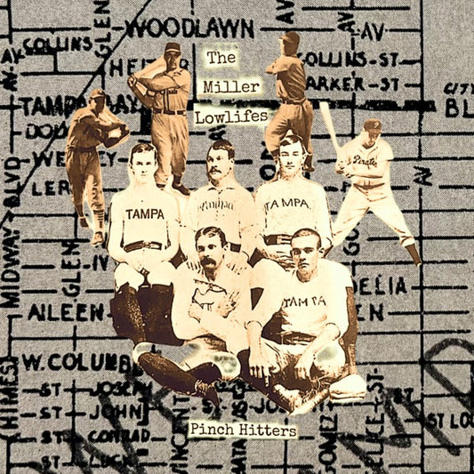 MILLER LOWLIFES- "Pinch Hitters" LP