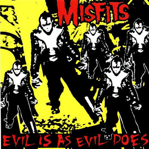 MISFITS- "Evil is As Evil Does" 7" (Color)