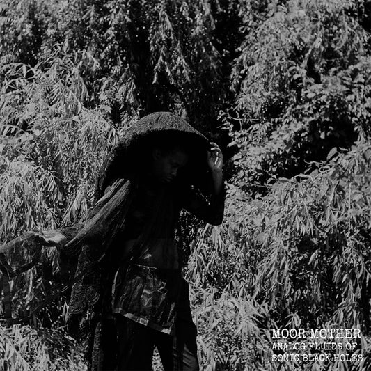 MOOR MOTHER- "Analog Fluids of Sonic Black Holes" LP
