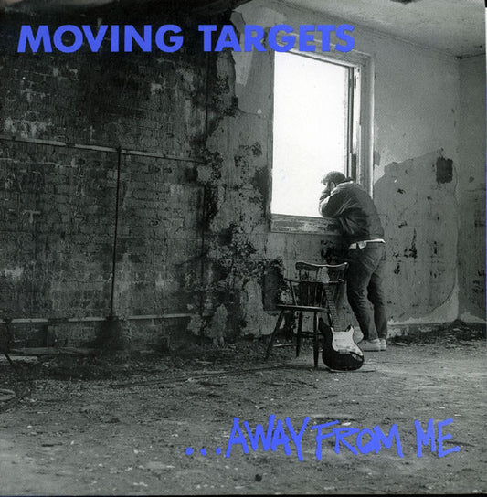 MOVING TARGETS- "Away From Me" 7"