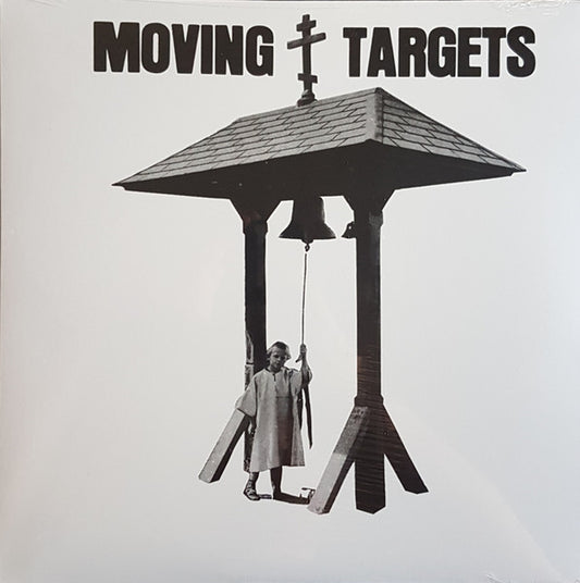 MOVING TARGETS- "Burning In Water" LP (White)