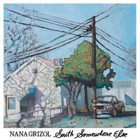 NANA GRIZOL- "South Somewhere Else" LP