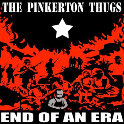 PINKERTON THUGS- "End Of An Era" LP (White)